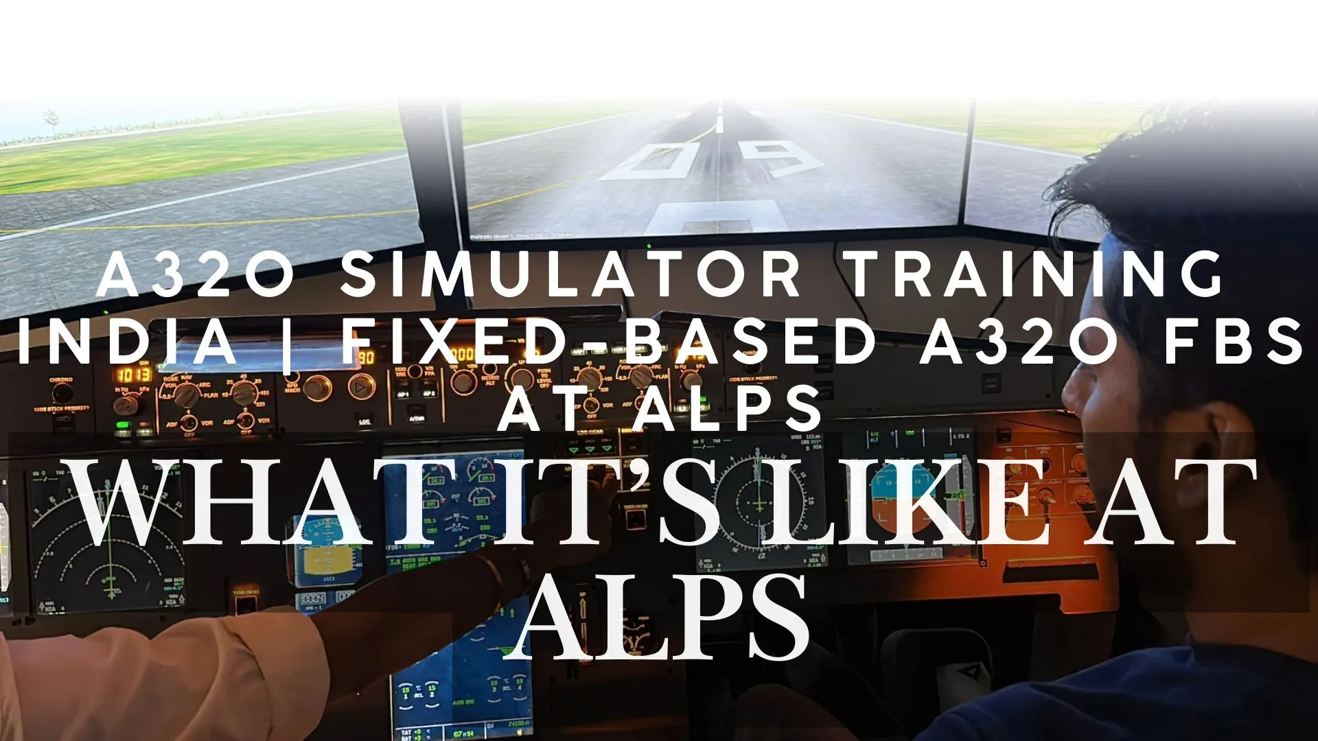 V Prep A320 Simulator Training India | Fixed-Based A320 FBS at ALPS